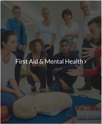 First Aid & Mental Health 