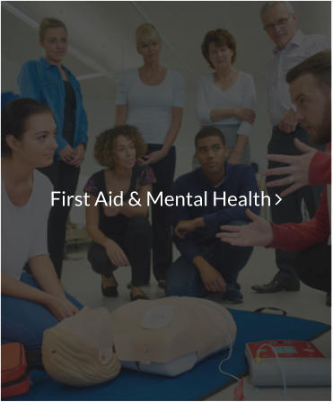 First Aid & Mental Health 